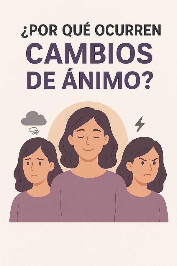 🌿 ¿Por qué ocurren los cambios de ánimo constantes? Conoce sus causas y cómo manejarlos