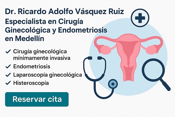👨‍⚕️ Dr. Ricardo Adolfo Vásquez Ruiz – Especialista en Cirugía Ginecológica y Endometriosis en Medellín